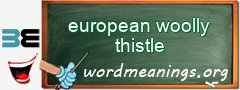 WordMeaning blackboard for european woolly thistle